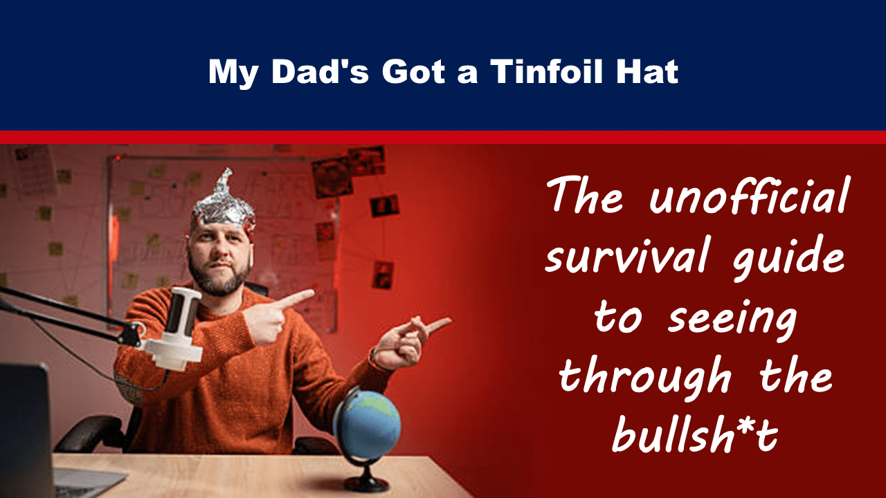 Expose News Dad dons tinfoil hat in hilarious survival guide, debunking myths with humor and charm! Get ready for a truth-busting adventure. - The Expose Expose News Dad dons tinfoil hat in hilarious survival guide, debunking myths with humor and charm! Get ready for a truth-busting adventure.
