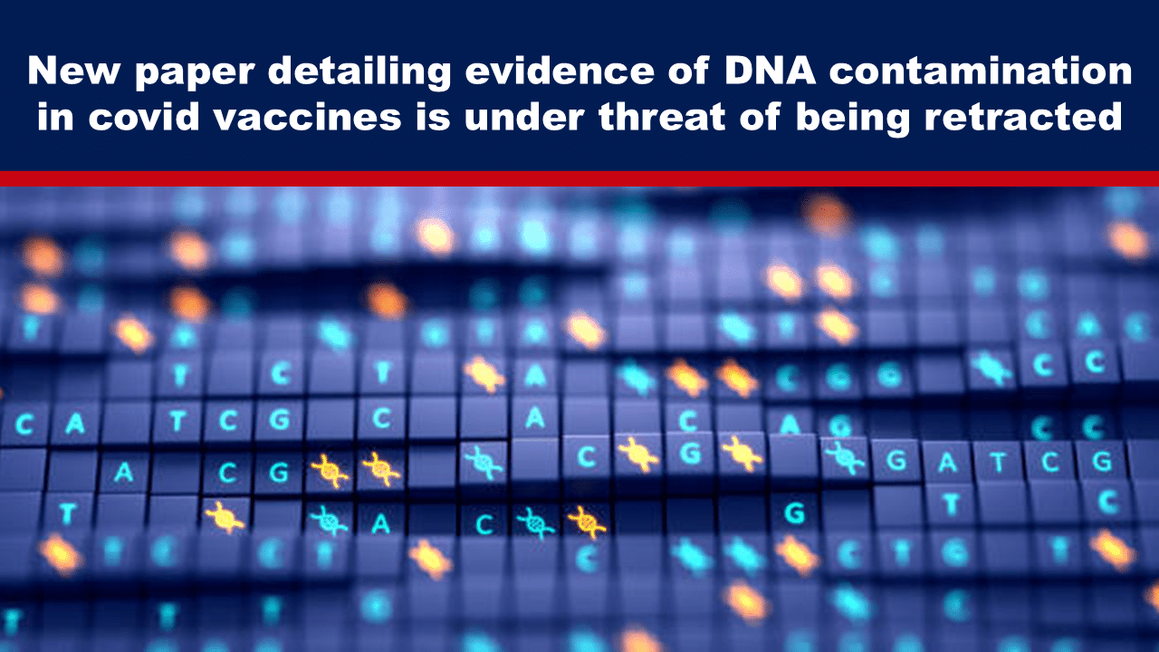 - The Expose Expose News: DNA contamination shocker: New paper on COVID vaccine evidence faces retraction! Is the truth at risk? Dive into the latest drama!